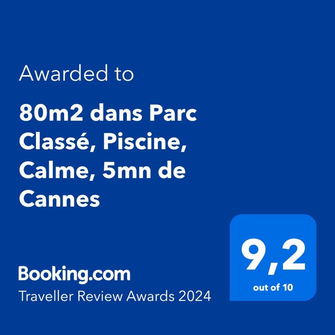 80m2 dans Parc Classé, Piscine, Calme, 5mn de Cannes Le Cannet Exterior foto